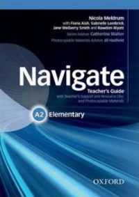 NAVIGATE A2 ELEMENTARY Teachers Guide + Resource Disc 